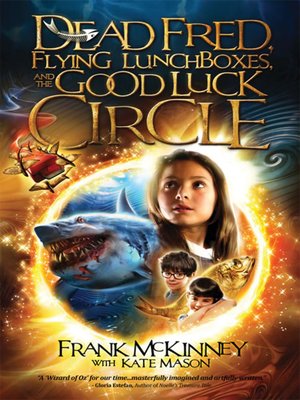 cover image of Dead Fred, Flying Lunchboxes and the Good Luck Circle